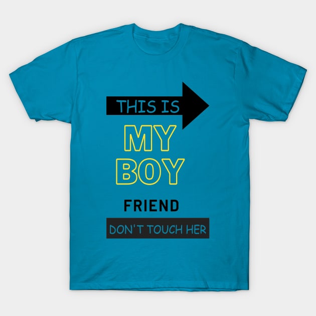 Don't touch my boyfriend shirt clearance